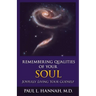 Remembering Qualities of Your Soul: Joyfully Living your Godself