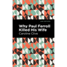 Why Paul Ferroll Killed His Wife