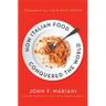 How Italian Food Conquered the Worl