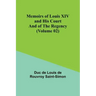 Memoirs of Louis XIV and His Court and of the Regency (Volume 02)