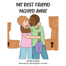 My Best Friend Moved Away