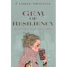 Gem of Resiliency