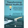 Transforming Mental Healthcare: Applying Performance Improvement Methods to Mental Healthcare