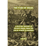 The Wars of Israel: A Military History of Ancient Israel from the End of Judges to Solomon