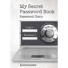 My Secret Password Book - Password Diary