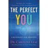 The Perfect You: A Blueprint for Identity