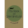 My Book of Grief and Loss