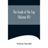 The Inside of the Cup (Volume VII)
