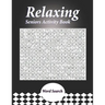 Relaxing Seniors Activity Book: With Easy Puzzles, Activities, Brain Games