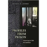 Profiles from Prison: Adjusting to Life Behind Bars