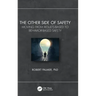 The Other Side of Safety: Moving from Results-Based to Behavior-Based Safety