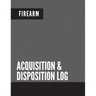 Firearm Acquisition & Disposition Log: Extra Large - 150 Pages