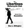 The Libertines Motorcycle Club: Resolution