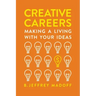 Creative Careers: Making a Living with Your Ideas