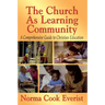 The Church as a Learning Community: A Comprehensive Guide to Christian Education