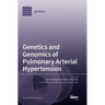 Genetics and Genomics of Pulmonary Arterial Hypertension