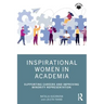Inspirational Women in Academia: Supporting Careers and Improving Minority Representation