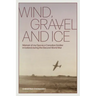 Wind, Gravel and Ice: Memoir of my Opa as a Canadian Soldier in Iceland during the Second World War
