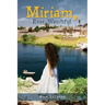 Miriam, Ever Watchful