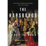 The Habsburgs: To Rule the World