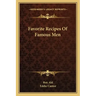 Favorite Recipes of Famous Men