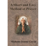 A Short and Easy Method of Prayer