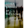 Other Dreams of Freedom: Religion, Sex, and Human Trafficking