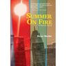 Summer on Fire: A Detroit Novel