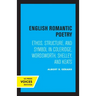 English Romantic Poetry: Ethos, Structure, and Symbol in Coleridge, Wordsworth, Shelley, and Keats