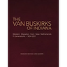The Van Buskirks of Indiana: Western Migration from New Netherlands, 11 Generations- 1654-2017