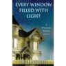 Every Window Filled with Light
