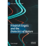 Friedrich Engels and the Dialectics of Nature
