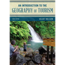 An Introduction to the Geography of Tourism