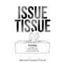 Issue Tissue