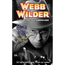 Webb Wilder, Last of the Full Grown Men: "Mole Men" & "The Doll"