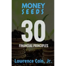 Money Seeds: 30 Financial Principles