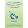 Application of Molecular Methods and Raman Microscopy/Spectroscopy in Agricultural Sciences and Food Technology