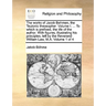 The works of Jacob Behmen, the Teutonic theosopher. Volume I. ... To which is prefixed, the life of the author. With figures, illustrating his princip