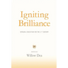 Igniting Brilliance: Integral Education for the 21s Century