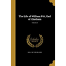 The Life of William Pitt, Earl of Chatham; Volume 2