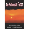 The Methuselah Factor: Serendipity's End