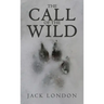The Call of the Wild: The Original 1903 Edition
