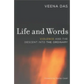 Life and Words: Violence and the Descent Into the Ordinary