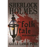Sherlock Holmes and The Folk Tale Mysteries - Volume 2