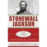 Stonewall Jackson: A Biography