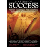 Masters of Success: Proven Techniques for Achieving Success in Business and Life