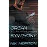 Organ Symphony: A Leon Cazador Thriller