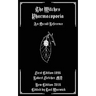 The Witches Pharmacopoeia: An Occult Reference