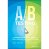 A / B Testing: The Most Powerful Way to Turn Clicks Into Customers