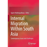 Internal Migration Within South Asia: Contemporary Issues and Challenges